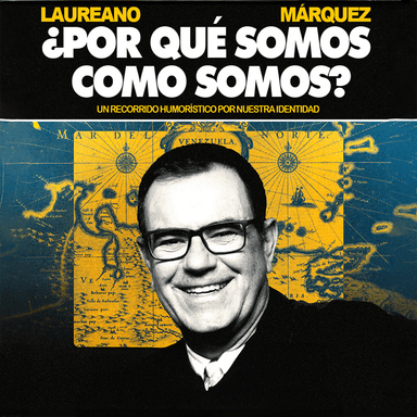 LAUREANO MARQUEZ ¿POR QUE SOMOS COMO SOMOS imagen