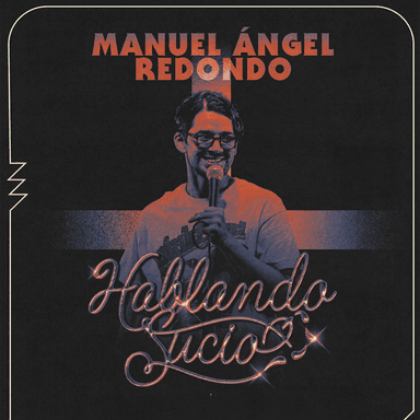 Manuel Ángel Redondo: Hablando Sucio imagen