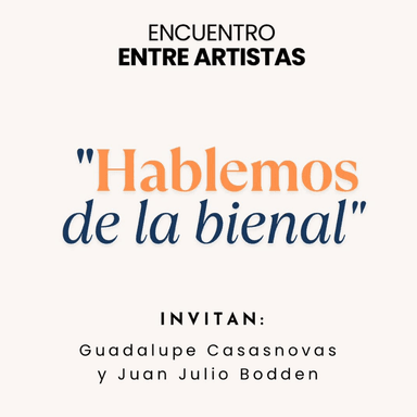 Encuentro entre artistas – "Hablemos de la bienal" imagen