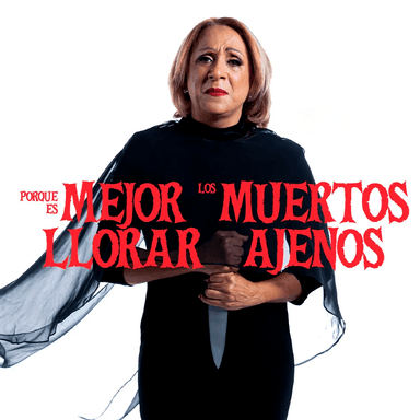PORQUE ES MEJOR LLORAR LOS MUERTOS AJENOS imagen