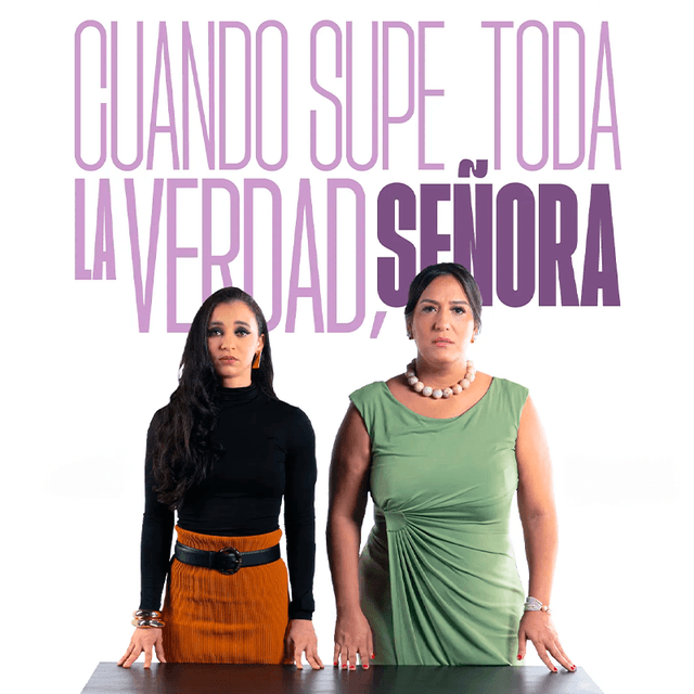 CUANDO SUPE TODA LA VERDAD, SEÑORA imagen